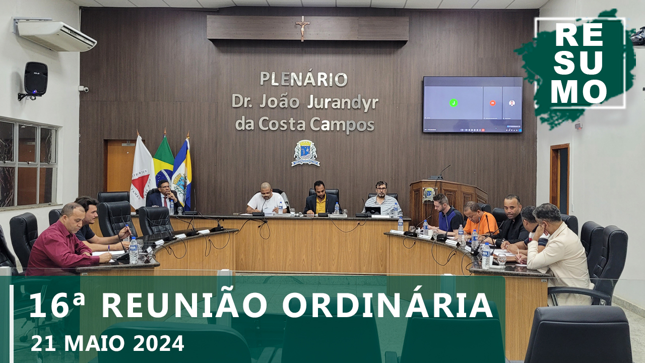 Resumo da 16ª Reunião Ordinária