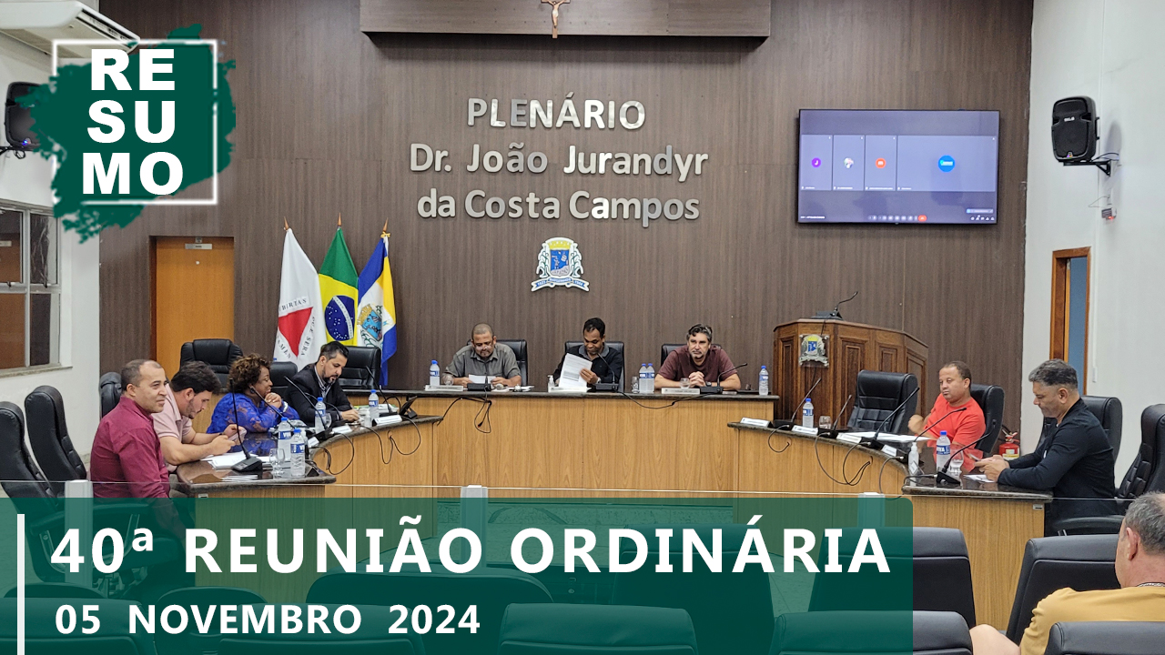 Resumo da 40ª Reunião Ordinária 