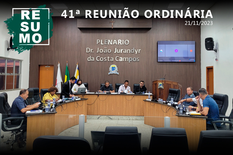 Resumo da 41ª Reunião Ordinária