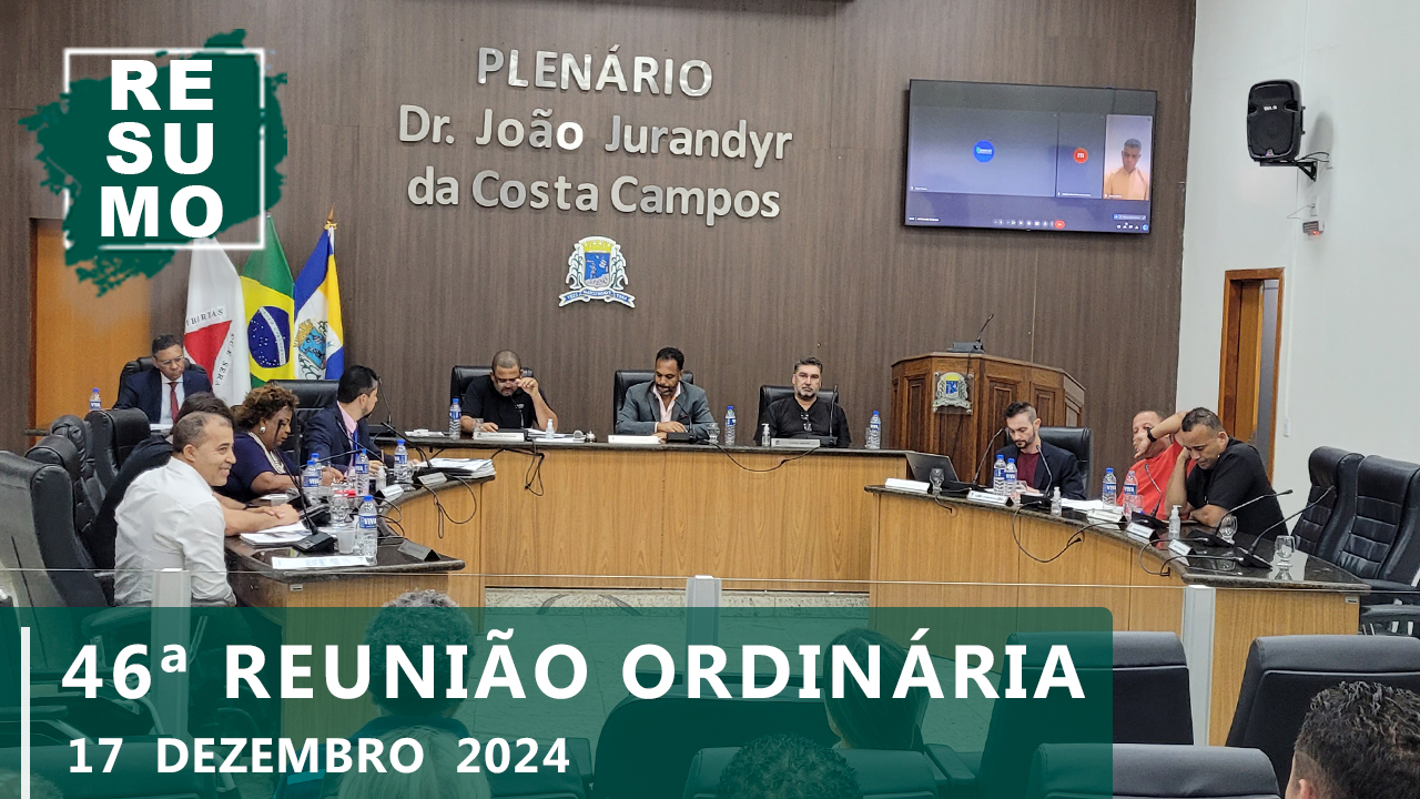 Resumo da 46ª Reunião Ordinária